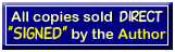 All copies sold direct are signed by the author